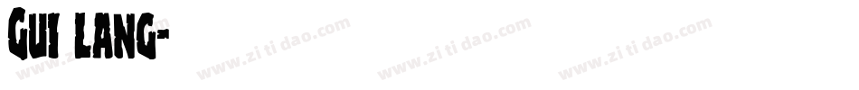 Gui lang字体转换